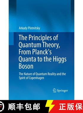 【3-4周达】The Principles of Quantum Theory, From Planck's Quanta to the Higgs Boson : The Nature of ... [9783319811871]