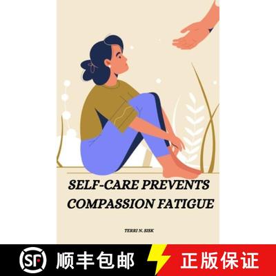 【3-4周达】Self-care prevents compassion fatigue [9785571588416]