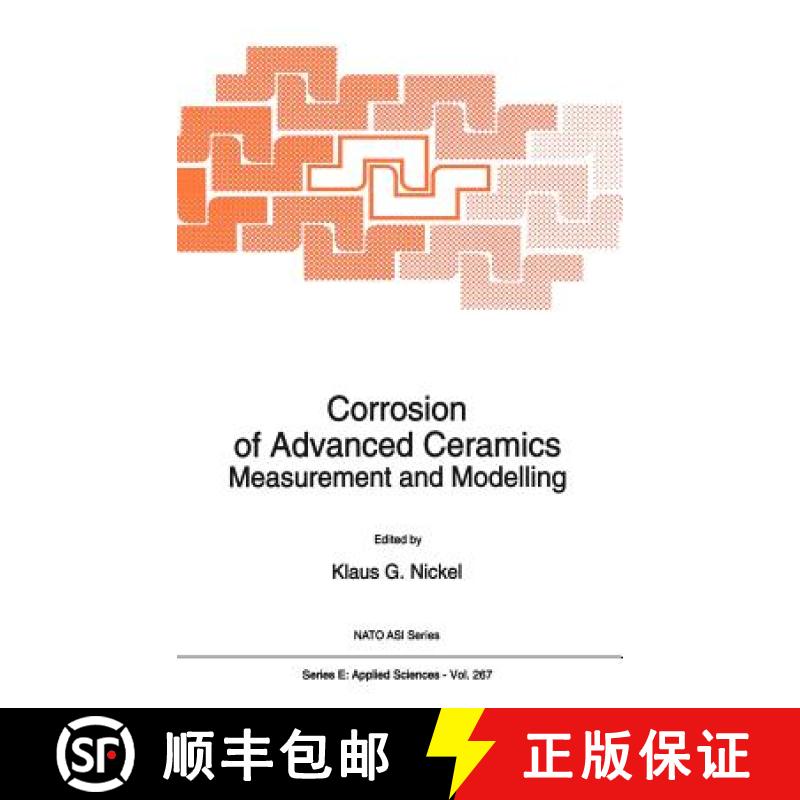 【3-4周达】Corrosion of Advanced Ceramics : Measurement and Modelling [9780792328384]