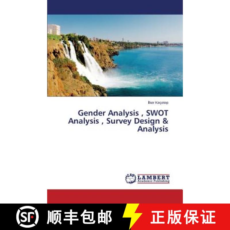 预订 Gender Analysis , SWOT Analysis , Survey Design & Analysis [9783659506147]