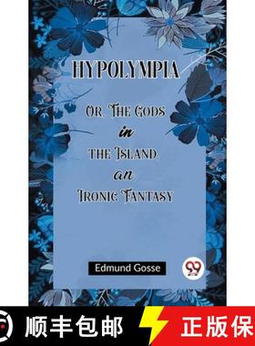 【3-4周达】HypolympiaOr, The Gods in the Island, an Ironic Fantasy (Edition2023) [9789362203601]