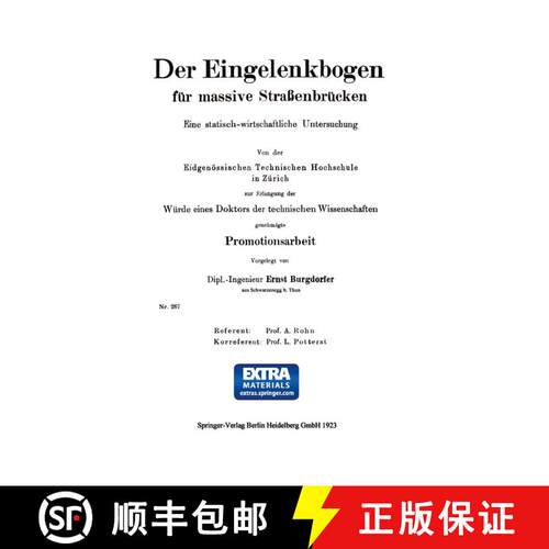 【3-4周达】Der Eingelenkbogen Fur Massive Strassenbrucken: Eine Statisch-Wirtschaftliche Untersuchung [9783662276815]