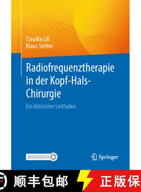 【3-4周达】Radiofrequenztherapie in Der Kopf-Hals-Chirurgie: Ein Klinischer Leitfaden [9783662678251]