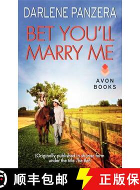 【3-4周达】Bet You'll Marry Me: (Originally Published in Shorter Form, Under the Title the Bet, at th... [9780062252562]