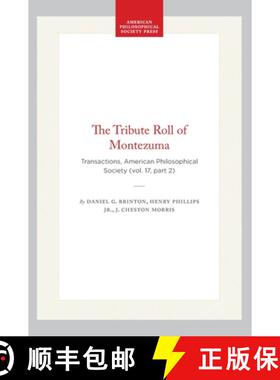 【3-4周达】The Tribute Roll of Montezuma – Transactions, American Philosophical Society (vol. 17, Pa... [9781422377710]