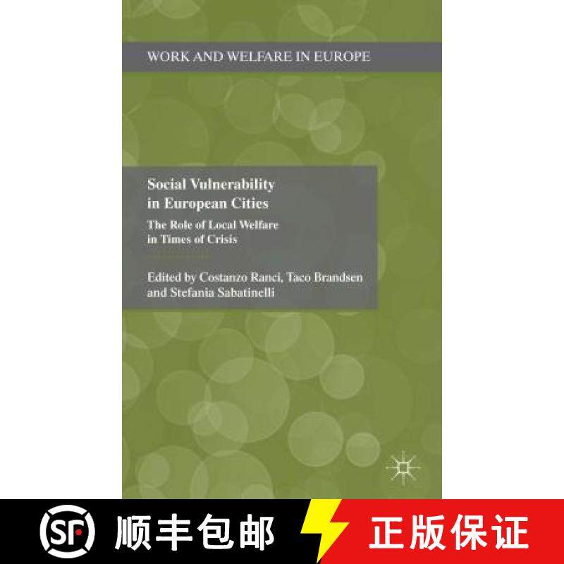 【3-4周达】Social Vulnerability in European Cities: The Role of Local Welfare in Times of Crisis [9781137346919]