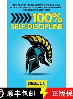 【3-4周达】100% Self-Discipline: How to Stop Procrastinating, Achieve Your Goals, and Improve Your Pe... [9788412943078]