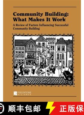 【3-4周达】Community Building: What Makes It Work : A Review of Factors Influencing Successful Commun... [9780940069121]
