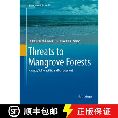 【3-4周达】Threats to Mangrove Forests: Hazards, Vulnerability, and Management [9783030103019]