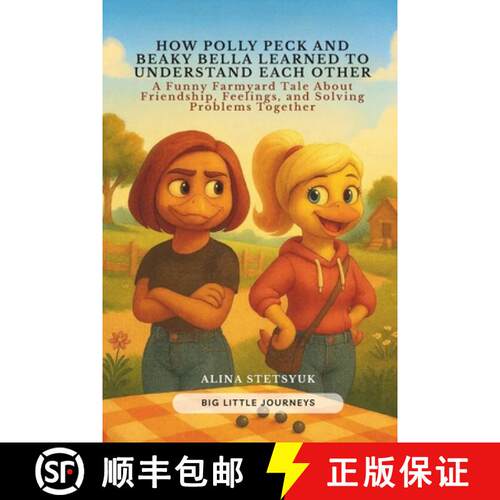 【3-4周达】How Polly Peck and Beaky Bella Learned to Understand Each Other: A Funny Farmyard Tale Abo... [9781806890118]