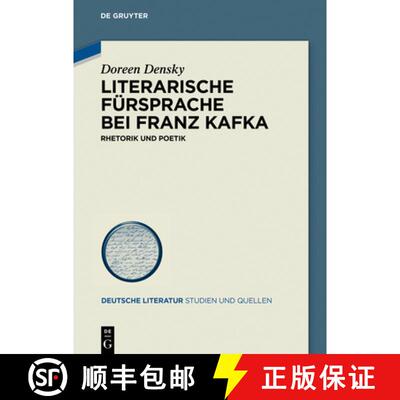 【3-4周达】精装 Literarische Fürsprache bei Franz Kafka – Rhetorik und Poetik [9783110656343]