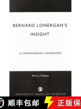 【3-4周达】Bernard Lonergan's Insight : A Comprehensive Commentary [9780761825944]
