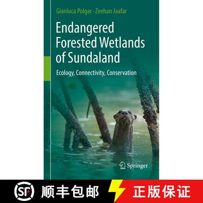【3-4周达】精装 Endangered Forested Wetlands of Sundaland: Ecology, Connectivity, Conservation [9783319524153]