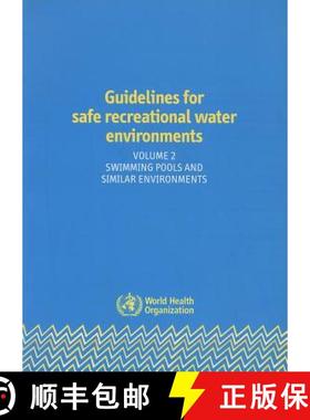 【3-4周达】Guidelines for Safe Recreational Water Environments: - Swimming Pools and Similar Environm... [9789241546805]