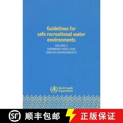 【3-4周达】Guidelines for Safe Recreational Water Environments: - Swimming Pools and Similar Environm... [9789241546805]