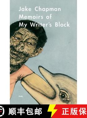 【3-4周达】Jake Chapman: Memoirs of My Writer's Block [9780956356208]