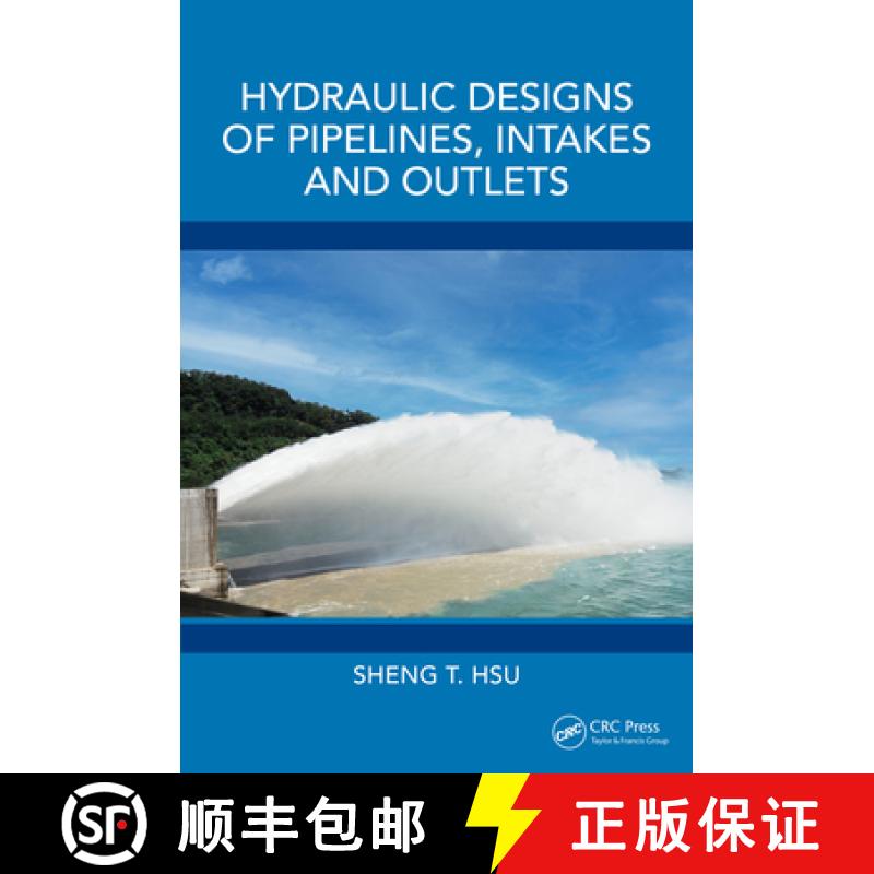 【3-4周达】Hydraulic Designs of Pipelines, Intakes and Outlets [9781032606514]