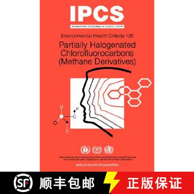 【3-4周达】Partially Halogenated Chlorofluorocarbons (Methane Derivatives): Environmental Health Crit... [9789241571265]