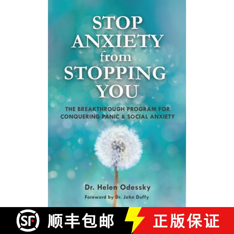 【3-4周达】Stop Anxiety from Stopping You: The Breakthrough Program for Conquering Panic and Social A... [9781633535466]