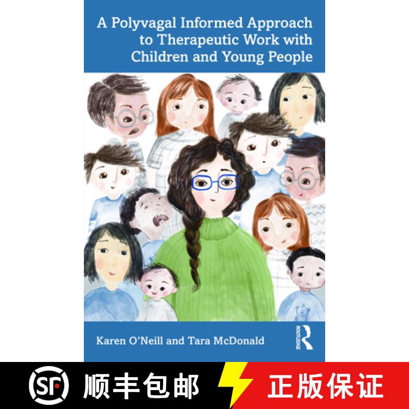 【3-4周达】A Polyvagal Informed Approach to Therapeutic Work with Children and Young People [9781032535517]