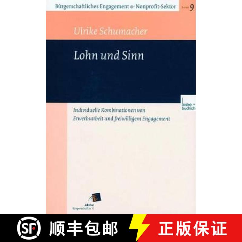 【3-4周达】Lohn und Sinn : Individuelle Kombinationen von Erwerbsarbeit und freiwilligem Engagement [9783810034854]