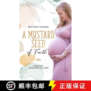 【3-4周达】A Mustard Seed of Faith: How hope conquered all odds [9798218160975]