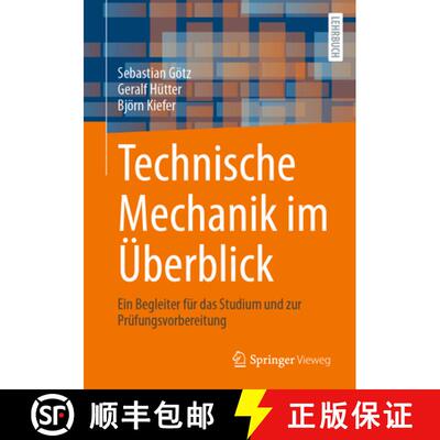 【3-4周达】Technische Mechanik im Überblick: Ein Begleiter für das Studium und zur Prüfungsvorbere... [9783658492533]