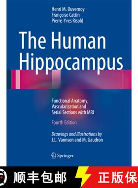 【3-4周达】The Human Hippocampus: Functional Anatomy, Vascularization and Serial Sections with MRI [9783642336027]