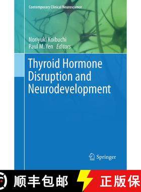 【3-4周达】Thyroid Hormone Disruption and Neurodevelopment [9781493937356]