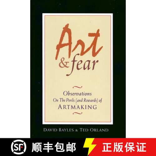 【3-4周达】Art & Fear: Observations on the Perils (and Rewards) of Artmaking [9780961454739]
