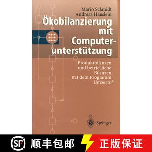 【3-4周达】Ökobilanzierung Mit Computerunterstützung: Produktbilanzen Und Betriebliche Bilanzen Mit... [9783540611776]