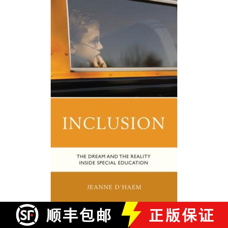 【3-4周达】Inclusion : The Dream and the Reality Inside Special Education [9781475824872]