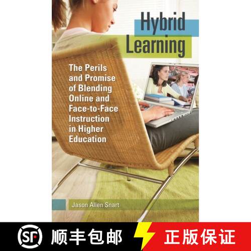 【3-4周达】精装 Hybrid Learning: The Perils and Promise of Blending Online and Face-to-Face Instructi... [9780313381577]