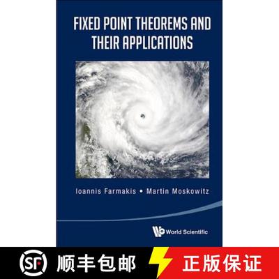 【3-4周达】Fixed Point Theorems and Their Applications [9789814458917]
