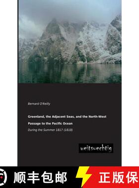 【3-4周达】Greenland, the Adjacent Seas, and the North-West Passage to the Pacific Ocean [9783943850864]