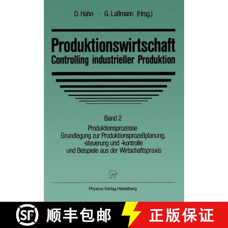 【3-4周达】Produktionswirtschaft -- Controlling Industrieller Produktion: Band 2 Produktionsprozesse ... [9783790804096]