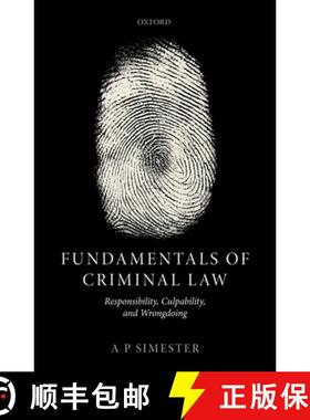 【3-4周达】Fundamentals of Criminal Law: Responsibility, Culpability, and Wrongdoing [9780198853145]