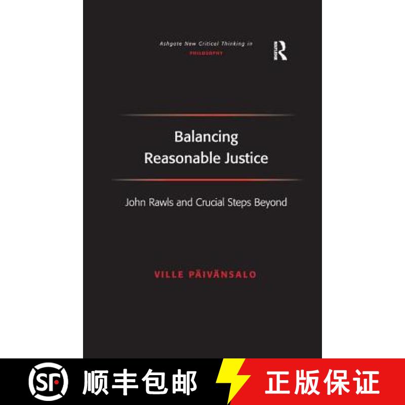 【3-4周达】Balancing Reasonable Justice: John Rawls and Crucial Steps Beyond [9781138265219]