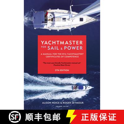 【3-4周达】精装 Yachtmaster for Sail and Power: A Manual for the RYA Yachtmaster (R) Certificates of ... [9781472973511]