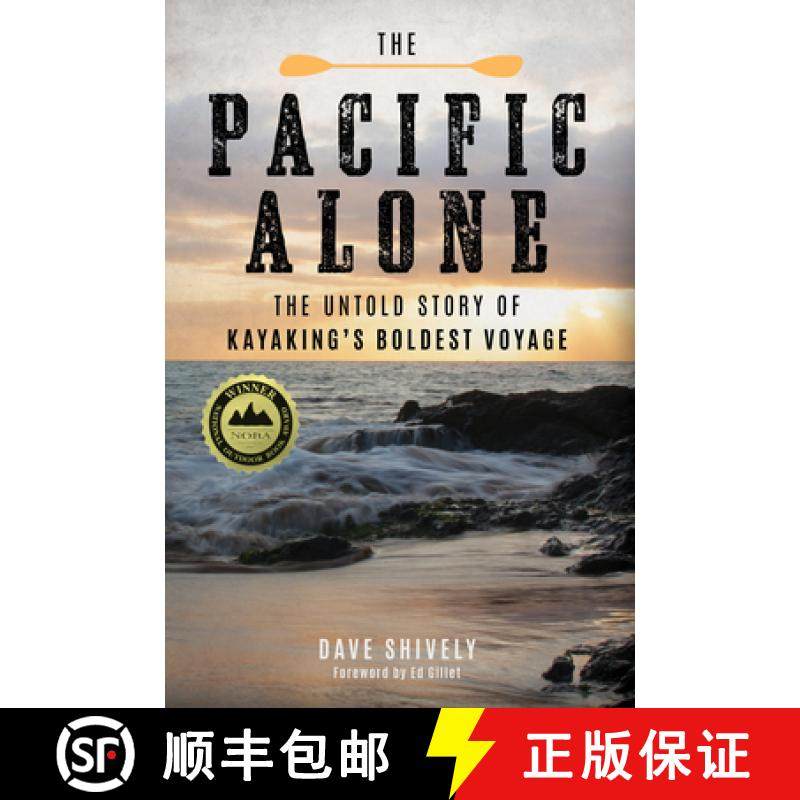 【3-4周达】The Pacific Alone : The Untold Story of Kayaking's Boldest Voyage [9781493026814]
