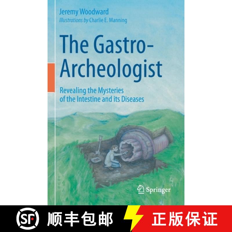 【3-4周达】The Gastro-Archeologist : Revealing the Mysteries of the Intestine and its Diseases [9783030626235]