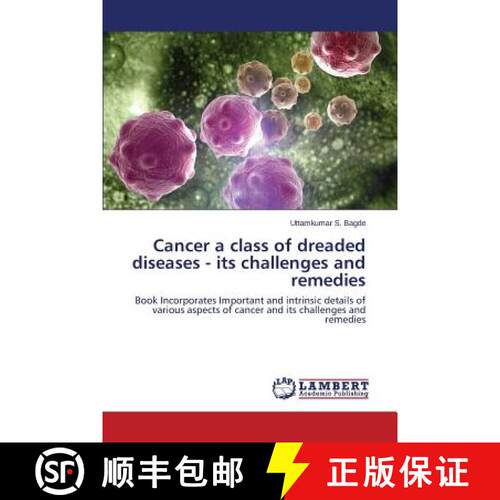 预订 Cancer a class of dreaded diseases - its challenges and remedies [9783659688973]