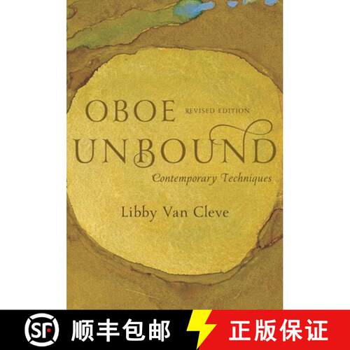 【3-4周达】Oboe Unbound: Contemporary Techniques, Revised Edition [9780810886711]