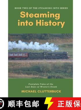 【3-4周达】Steaming into History: Footplate Tales of the Last Days of Western Steam [9781913166038]