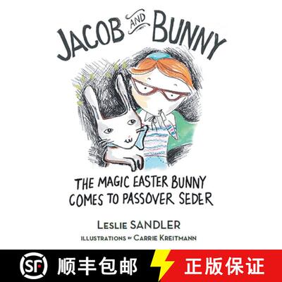 【3-4周达】Jacob and Bunny  : The Magic Easter Bunny Comes to Passover Seder [9781638859963]