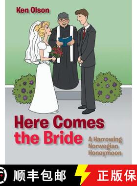 【3-4周达】Here Comes the Bride: A Harrowing Norwegian Honeymoon [9781480842434]