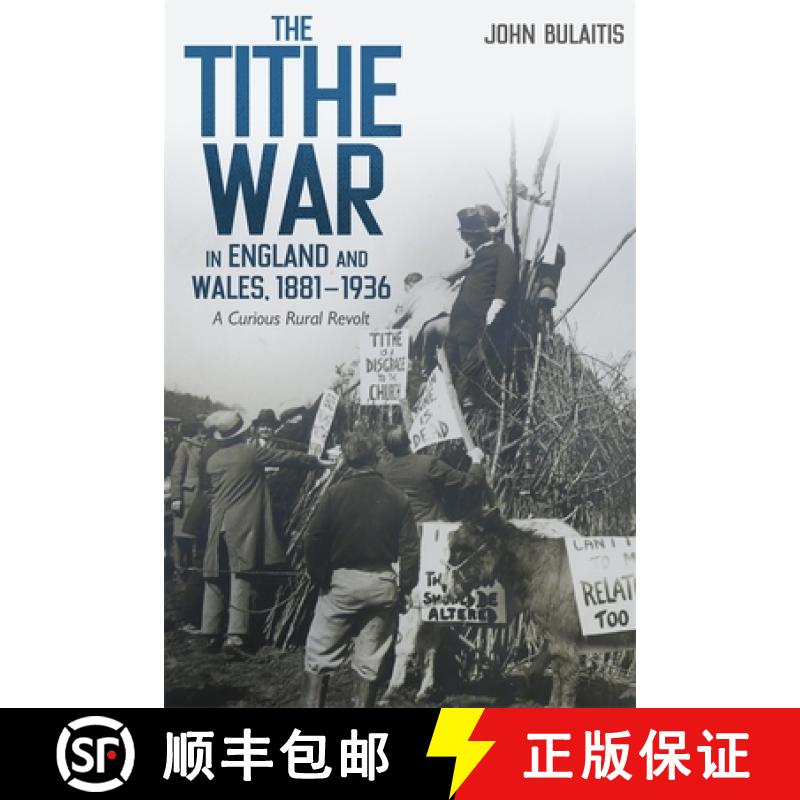 【3-4周达】The Tithe War in England and Wales, 1881-1936: A Curious Rural Revolt [9781837651870]