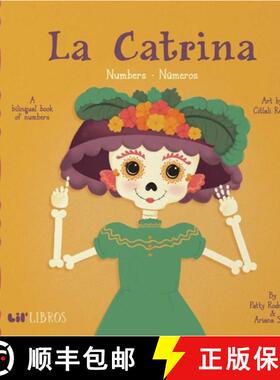 【3-4周达】La Catrina: Numbers / Números (Bilingual: English/Spanish): A Bilingual Book of Numbers [9781947971752]