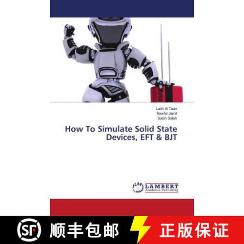 预订 How To Simulate Solid State Devices, EFT & BJT [9786202798150]