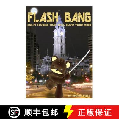 【3-4周达】Flashbang: Sci-Fi Stories That Will Blow Your Mind! [9780692196557]